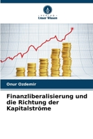 Finanzliberalisierung und die Richtung der Kapitalströme (German Edition) 620983745X Book Cover