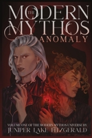 The Modern Mythos Anomaly B0C1DPT3T8 Book Cover