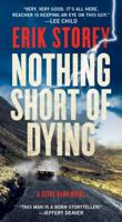 Nothing Short of Dying 1501160737 Book Cover
