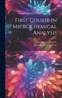 First Course In Microchemical Analysis 102155894X Book Cover