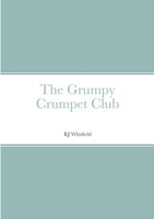 The Grumpy Crumpet Club 1914245555 Book Cover