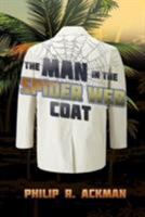 The Man in The Spider Web Coat 1942756488 Book Cover