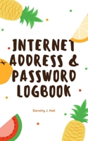 Internet Address & Password Logbook: Keep your usernames, social info, passwords, web addresses and security question in one. So easy & organized 1699334625 Book Cover