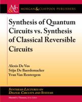 Synthesis of Quantum Circuits vs. Synthesis of Classical Reversible Circuits 1681733811 Book Cover