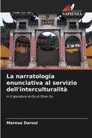 La narratologia enunciativa al servizio dell'interculturalità: in Il giocatore di Go di Shan Sa 6205996219 Book Cover