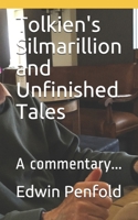 Tolkien's Silmarillion and Unfinished Tales: A commentary... B08PJPQF3D Book Cover