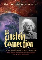 The Einstein Connection: Ancient Myths & Scientific Theories of an Approaching Global Cataclysm 0983309930 Book Cover