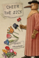 Cheer the Sick 1917173024 Book Cover
