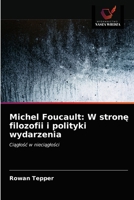 Michel Foucault: W stron&#281; filozofii i polityki wydarzenia 6203597856 Book Cover