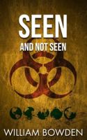 Seen And Not Seen 151905842X Book Cover