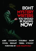 Eight Mystery Writers You Should be Reading Now 0997205512 Book Cover
