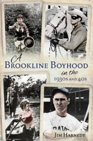 A Brookline Boyhood in the 1930s and 40s 1634990277 Book Cover