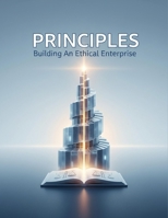 PRINCIPLES Building An Ethical Enterprise B0H3H5TSJ8 Book Cover