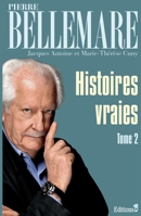 Histoires vraies, tome 2 2846122822 Book Cover