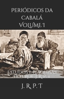 Periódicos da Cabalá Volume I: Estudos e pesquisas do Professor J. R. P. T B08S2YCK8X Book Cover