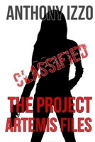The Project Artemis Files: The Classified Documents B0HHFDXLZ6 Book Cover