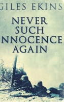 Never Such Innocence Again 4867474223 Book Cover