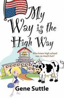 My Way is the High Way 1614342792 Book Cover