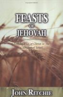 Feasts of Jehovah (John Ritchie Memorial Library) 0825436133 Book Cover