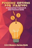 Funding Options for Startups: A Conceptual Framework and Practical Guide 8175110996 Book Cover
