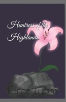 Huntress of the Highlands B0FTVSV6P6 Book Cover