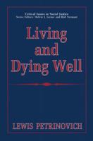 Living and Dying Well 0306451719 Book Cover