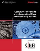 Computer Forensics: Hard Disk And Operating Systems (Ec Council Press Series:  Computer Forensics) 1435483502 Book Cover