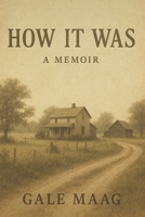 How It Was: A Memoir B0G6YGH51L Book Cover