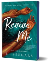 Revive Me: Part Two (Deluxe Edition) (New Haven, 3) 1464267510 Book Cover