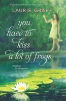 You Have To Kiss A Lot Of Frogs (Red Dress Ink) 0373895437 Book Cover