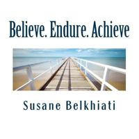 Believe. Endure. Achieve: I AM. Three Letters. Two Words. One Powerful Thought. 1985769611 Book Cover