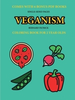 Coloring Book for 2 Year Olds (Veganism) 0244261903 Book Cover
