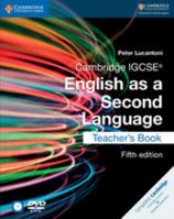 Cambridge IGCSE English as a Second Language Teacher's Book with Audio CDs (2) and DVD (Cambridge International IGCSE) 1316636585 Book Cover