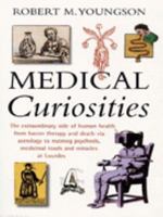 Medical Curiosities 1854879022 Book Cover
