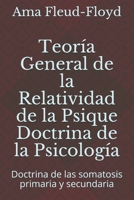 Teor�a General de la Relatividad de la Psique Doctrina de la Psicolog�a: Doctrina de las somatosis primaria y secundaria B08QFMF9WF Book Cover