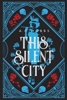 This Silent City 1962846067 Book Cover