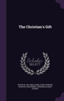The Christian's Gift 1355825318 Book Cover