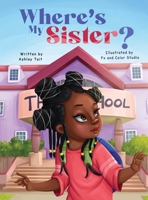 Where's My Sister? B0CCFZ35Q2 Book Cover