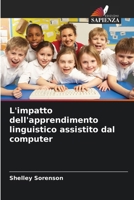 L'impatto dell'apprendimento linguistico assistito dal computer (Italian Edition) 6208200040 Book Cover