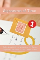 Signatures of Time: Collection of 231 Letters Written by Swami Dayanand Sarasvati in 19th Century India 8187710950 Book Cover