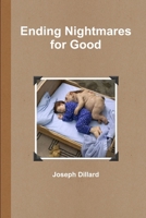 Ending Nightmares for Good 1257752820 Book Cover