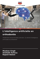 L'intelligence artificielle en orthodontie (French Edition) 6207213475 Book Cover