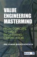 Value Engineering MasterMind: From Concept to Value Engineering Certification 813210062X Book Cover