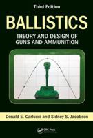 Ballistics: Theory and Design of Guns and Ammunition 1032909455 Book Cover