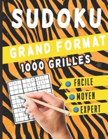Sudoku Grand Format 1000 grilles: Sudoku Classique - 1000 Grilles - Niveaux Facile moyen difficile et Expert – Livre Sudoku pour Adultes et enfants (French Edition) B08KFWM4NW Book Cover