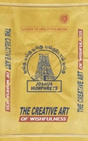 The Creative Art of Wishfulness 1077787820 Book Cover