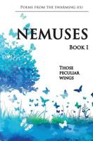 Nemuses Book I - Those peculiar wings 151158615X Book Cover