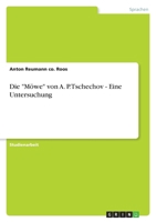 Die "Mowe" Von A. P. Tschechov - Eine Untersuchung 3656993475 Book Cover