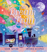 The Dream Train: Poems for Bedtime 1536228346 Book Cover