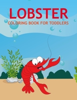 Lobster Coloring Book For Toddlers B0CTDWMR89 Book Cover